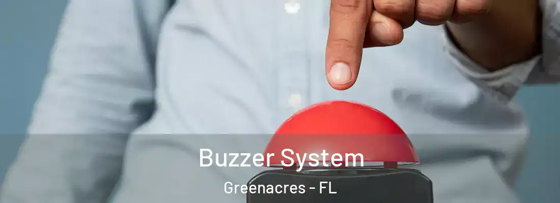 Buzzer System Greenacres - FL
