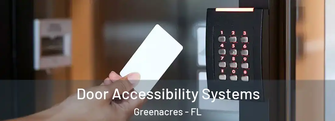  Door Accessibility Systems Greenacres - FL