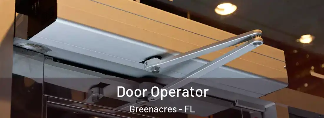  Door Operator Greenacres - FL