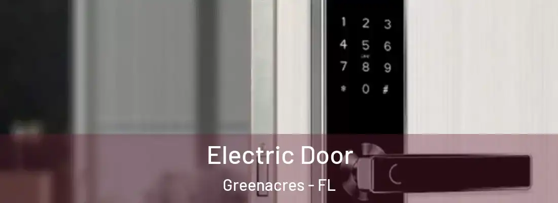 Electric Door Greenacres - FL