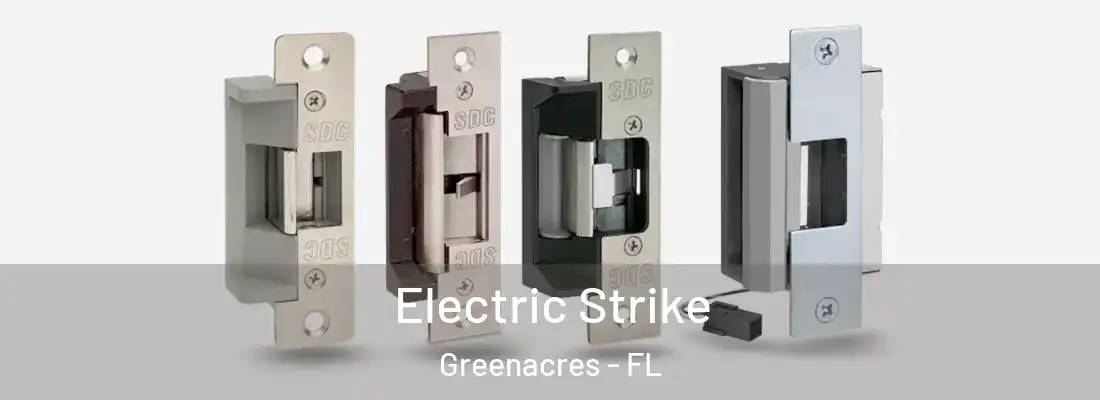 Electric Strike Greenacres - FL
