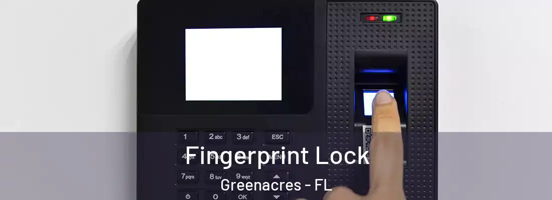 Fingerprint Lock Greenacres - FL