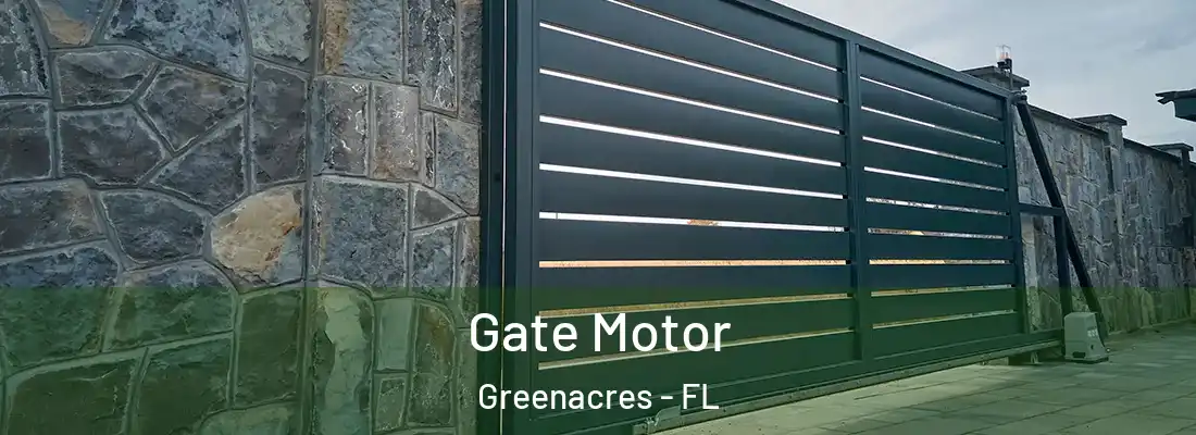 Gate Motor Greenacres - FL