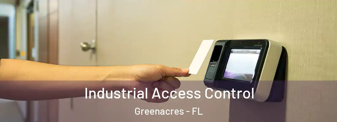  Industrial Access Control Greenacres - FL