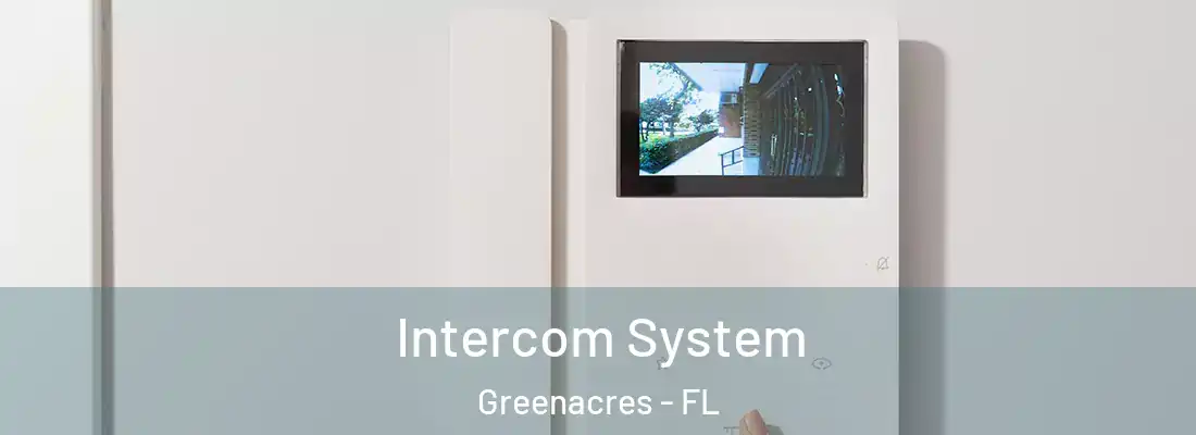  Intercom System Greenacres - FL