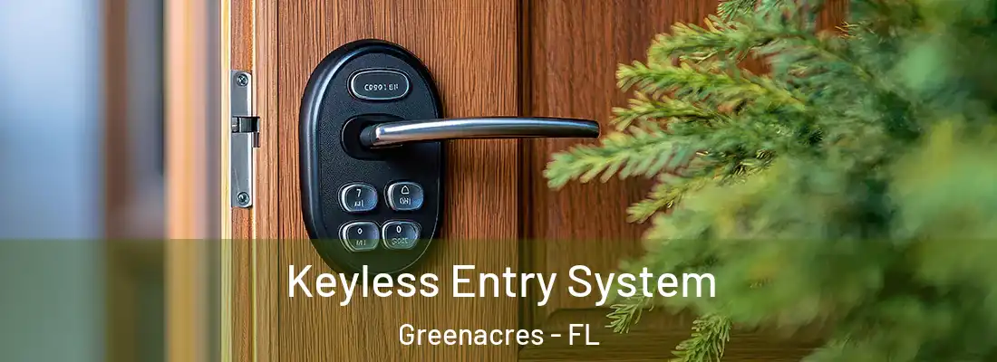  Keyless Entry System Greenacres - FL