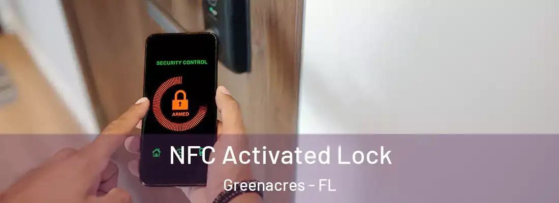  NFC Activated Lock Greenacres - FL