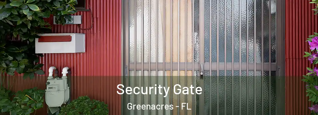  Security Gate Greenacres - FL