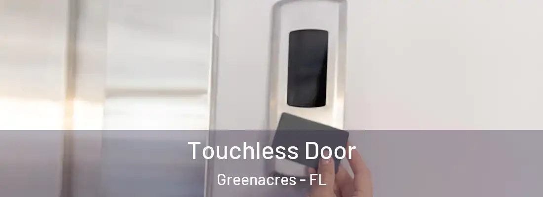  Touchless Door Greenacres - FL