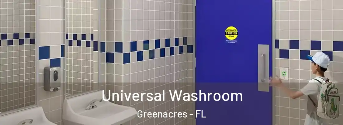  Universal Washroom Greenacres - FL