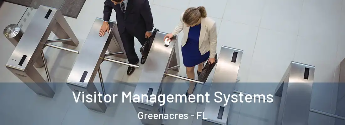 Visitor Management Systems Greenacres - FL